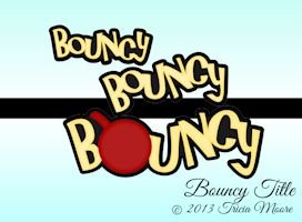 Bouncy Title